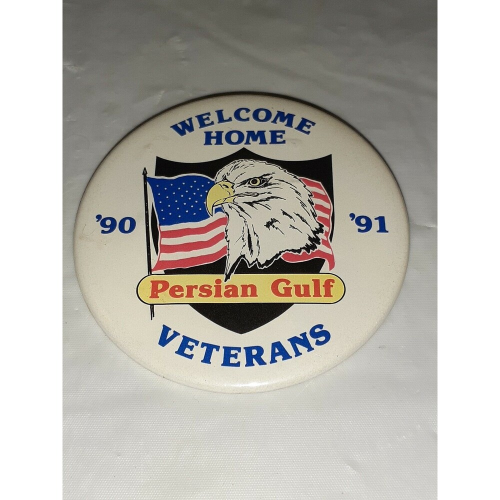 Vtg 1990 1991 Welcome Home Persian Gulf  War Veterans Pinback Button 2.5 Inches